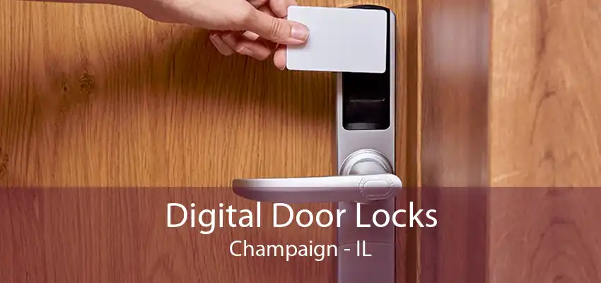 Digital Door Locks Champaign - IL