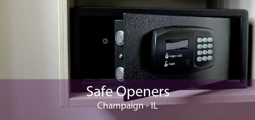 Safe Openers Champaign - IL