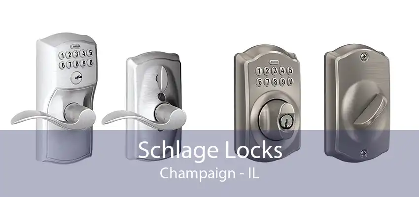 Schlage Locks Champaign - IL